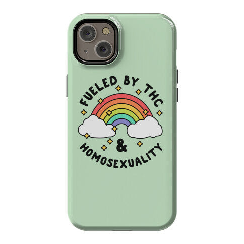 Fueled By THC & Homosexuality Phone Case